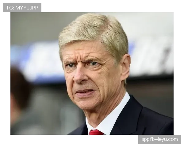 温格重返足坛，力推全球青训体系改革引关注